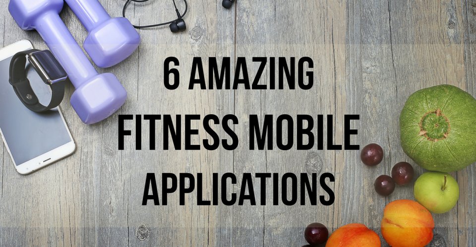 6 Amazing Fitness Mobile Application